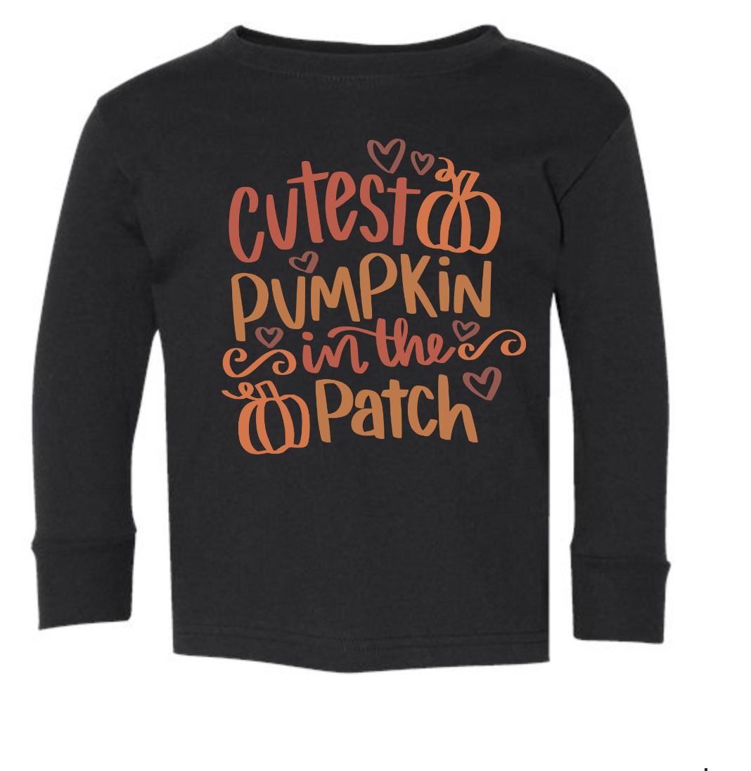 Toddler Cutest Pumpkin in the Patch Long Sleeve